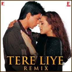 Tere Liye - Remix